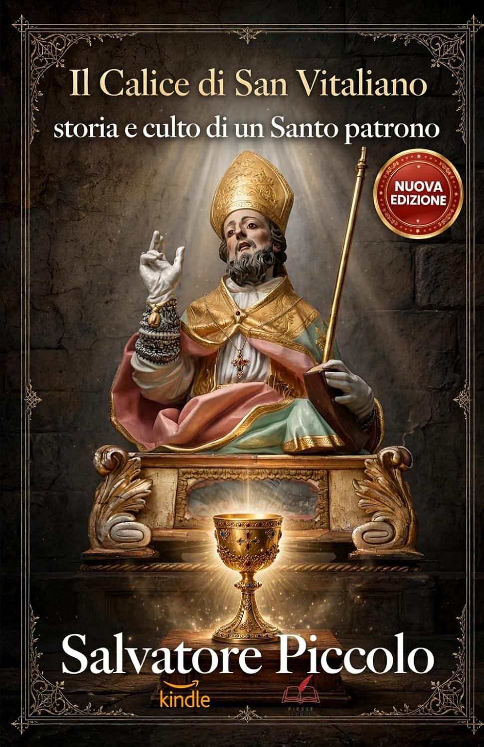  Il Calice di San Vitaliano: Storia e culto di un santo patrono
